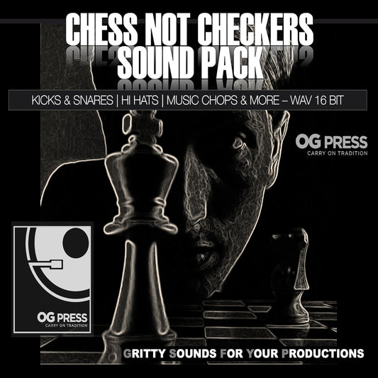 OG PRESS CHESS NOT CHECKERS SOUND PACK