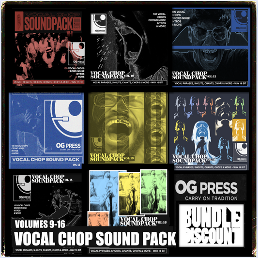 OG PRESS VOCAL CHOP SOUND PACK VOL 9-16 BUNDLE!